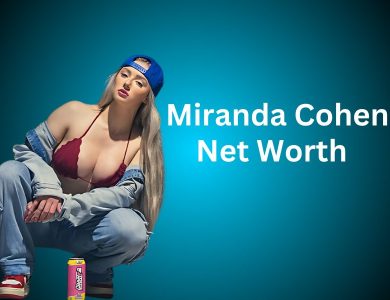 Miranda Cohen Net Worth 2024