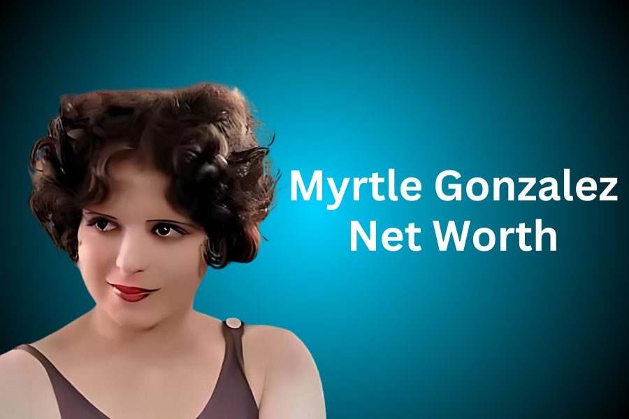 Myrtle Gonzalez Net Worth