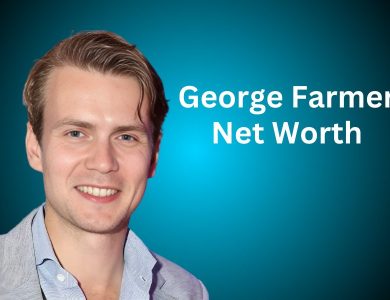 George Farmer Net Worth 2024