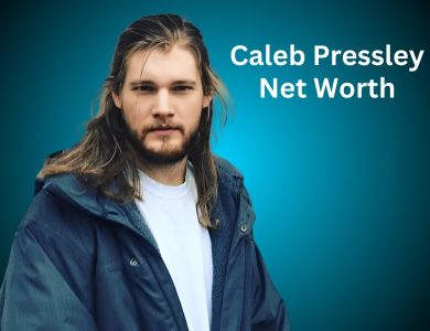 Caleb Pressley Net Worth 2024