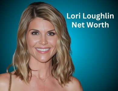 Lori Loughlin Net Worth 2024